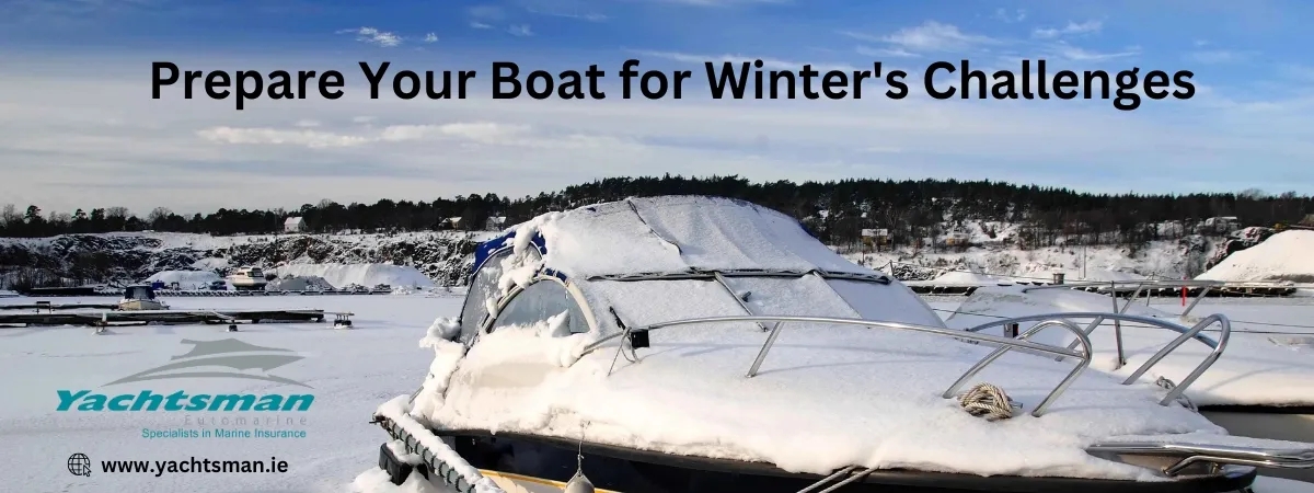 Winterizing Your Boat - Winter Storage Tips